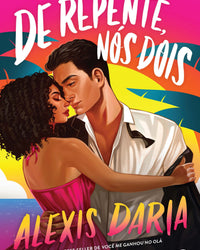 De repente nós dois – Da mesma autora de