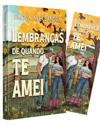 Lembranças de quando te amei – Novo romance de segunda chance da Paola Aleksandra
