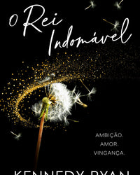 O rei indomável – A esperada conclusão da duologia Criadora de Reis