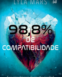 98,8% de compatibilidade – Um romance distópico com enemies to lovers