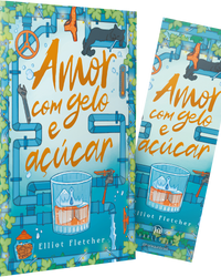 Amor com gelo e açúcar – Uma comédia romântica com hot da mesma autora de “Alto teor amoroso”