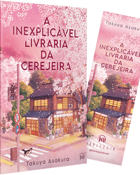 A inexplicável livraria da cerejeira – Uma ficção de cura japonesa sobre família e o amor pelos livros