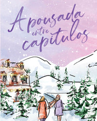 A pousada entre capítulos – Um romance natalino cozy sobre amizade feminina